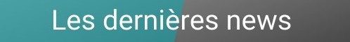 dernières news du site